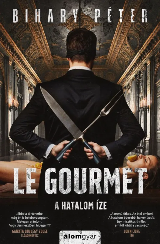 Bestseller Le Gourmet – A hatalom íze
