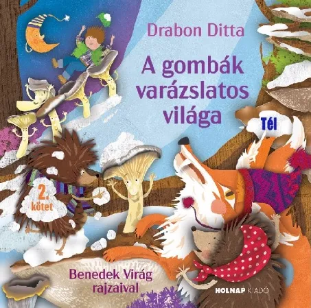 Csak ma A gombák varázslatos világa 2.