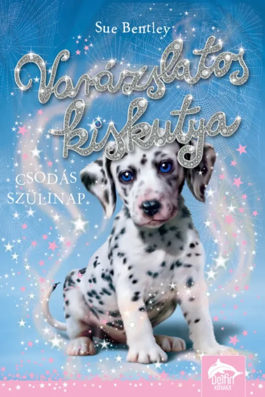 Varázslatos kiskutya – Csodás szülinap Szuper akció