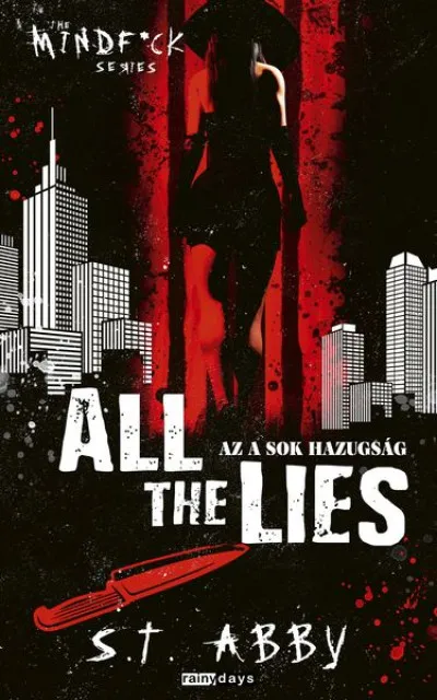 All The Lies - Az a sok hazugság Szuper akció