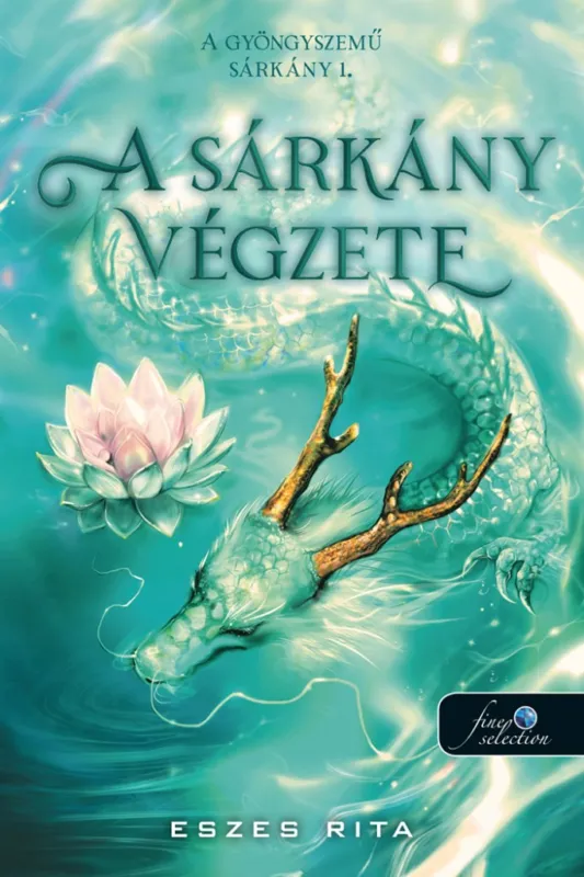 Vedd meg most A sárkány végzete (A gyöngyszemű sárkány 1.)
