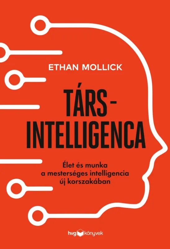 Legjobb ár Társintelligencia - Élet és munka a mesterséges intelligencia új korszakában