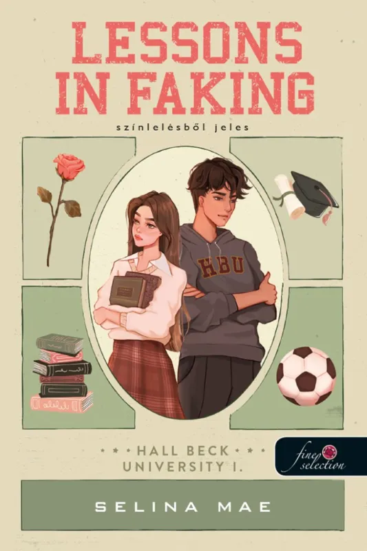 Lessons In Faking - Színlelésből jeles (Hall Beck University 1.) Árcsökkenés