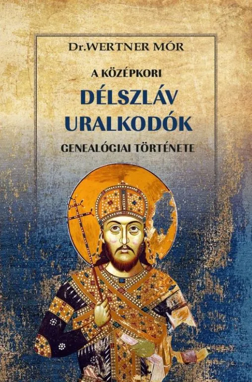 Azonnal elérhető A középkori délszláv uralkodók genealógiai története