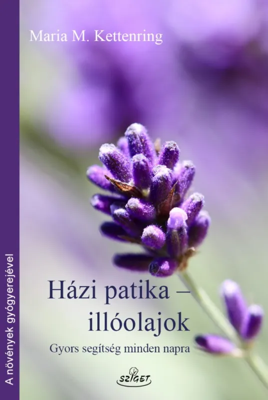 Házi patika-illóolajok - Gyors segítség minden napra Azonnali szállítás