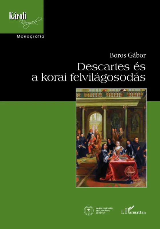 Descartes és a korai felvilágosodás Legjobb ár