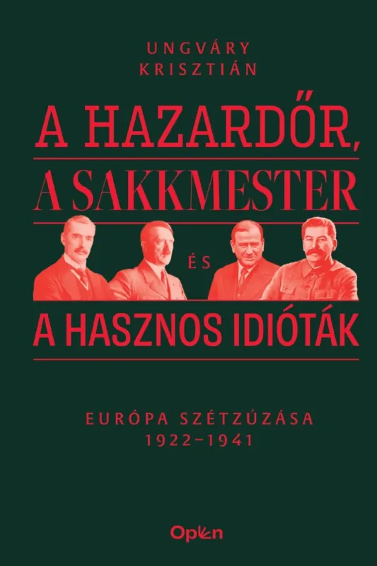 A hazardőr, a sakkmester és a hasznos idióták Kedvezményes ár