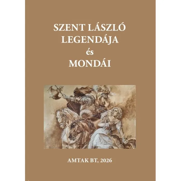 Szent László király legendájából és mondáiból Végkiárusítás