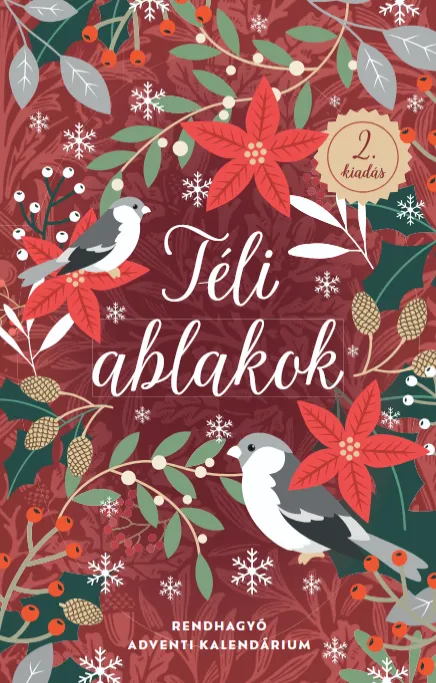 Kihagyhatatlan ajánlat Téli ablakok (2. kiadás) - Rendhagyó adventi kalendárium