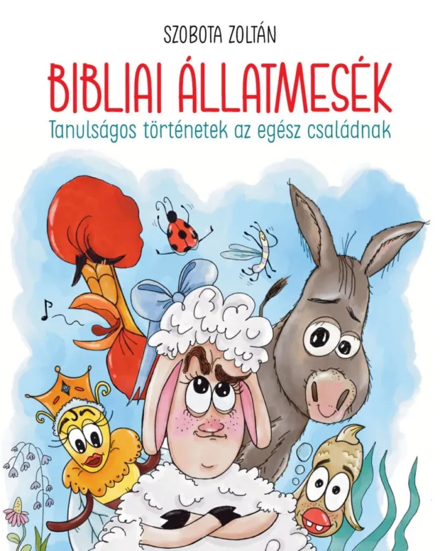 Akció Bibliai állatmesék - Tanulságos történetek az egész családnak