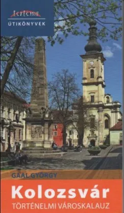 Kolozsvár történelmi városkalauz Prémium