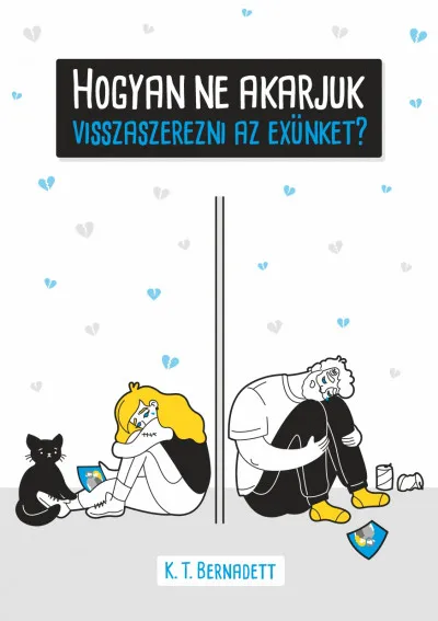 Újdonság Hogyan ne akarjuk visszaszerezni az exünket?