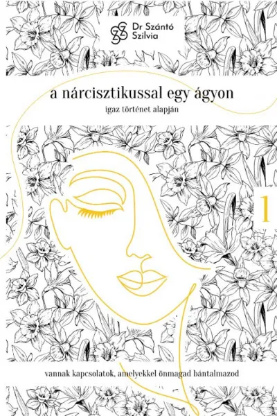 A nárcisztikussal egy ágyon - Igaz történet alapján 1. rész Olcsó