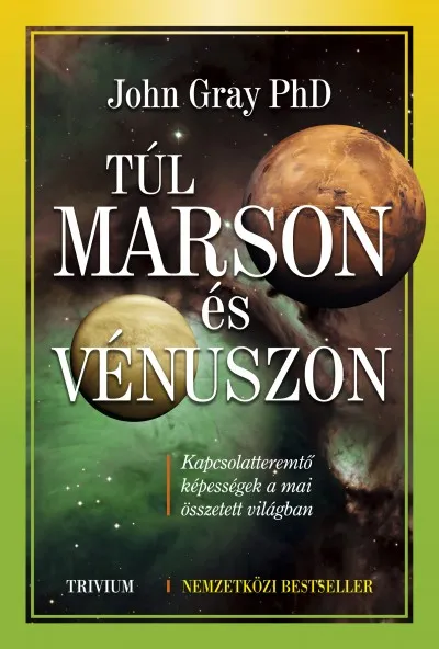 Túl Marson és Vénuszon - A XXI. század párkapcsolati kézikönyve Legnépszerűbb