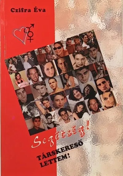 Segítség! - Társkereső lettem Exkluzív ajánlat