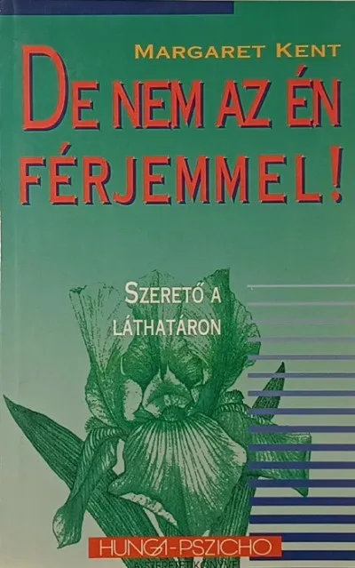 De nem az én férjemmel! - Szerető a láthatáron Szuper ajánlat