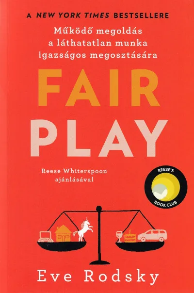 Fair play - Működő megoldás a láthatatlan munka igazságos megosztására Alacsony ár