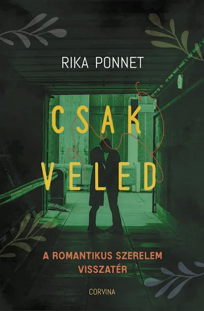 Csak veled - A romantikus szerelem visszatér Kedvezményes ár