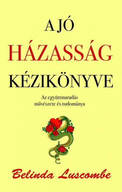 Gyors kiszállítás A jó házasság kézikönyve