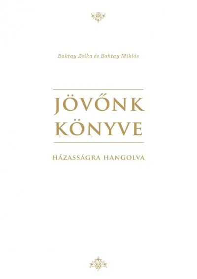 Jövőnk könyve - Házasságra hangolva Kedvezmény