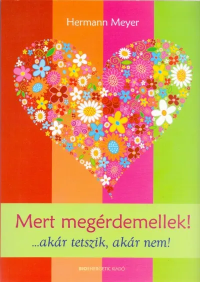 Mert megérdemellek! ...akár tetszik, akár nem! Kihagyhatatlan ajánlat