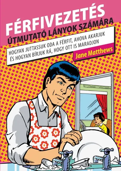 Végkiárusítás Férfivezetés - Útmutató lányok számára