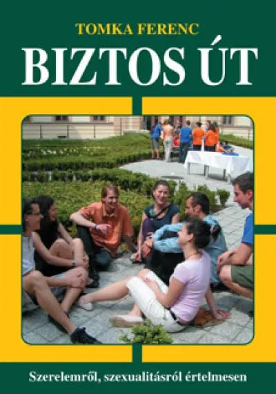 Biztos út - Szerelemről, szexualitásról értelmesen Vásárlói kedvenc