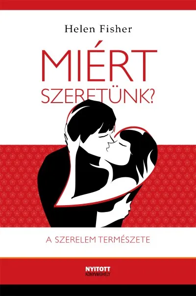 Biztonságos fizetés Miért szeretünk? - A szerelem művészete