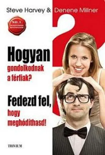 Biztonságos vásárlás Hogyan gondolkodnak a férfiak? - Fedezd fel, hogy meghódíthasd!