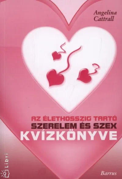 Bestseller Az élethosszig tartó szerelem és szex kvízkönyve