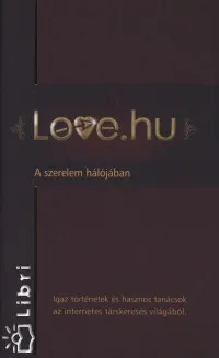 Újdonság Love.hu - A szerelem hálójában