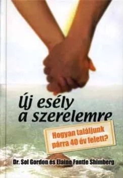 Expressz kézbesítés Új esély a szerelemre - Hogyan találjunk párra 40 év felett?