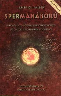 Bestseller Spermaháború - Hűtlenség, szexuális konfliktus és egyéb hálószobai csaták