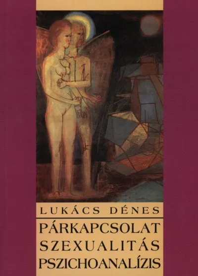 Kiárusítás Párkapcsolat, szexualitás, pszichoanalízis
