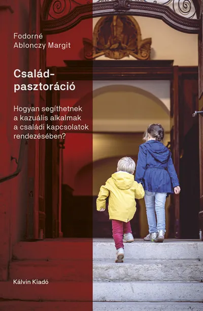 Azonnali szállítás Családpasztoráció - Hogyan segíthetnek a kazuális alkalmak a családi kapcsolatok rendezésében?