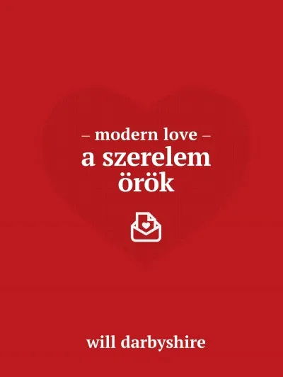Exkluzív ajánlat Modern love - A szerelem örök