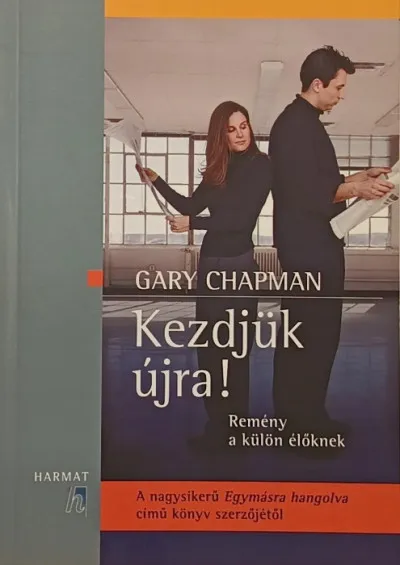 Kezdjük újra! - Remény a külön élőknek Kedvezményes ár
