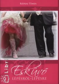 Esküvő lépésről - lépésre - 2009 Vedd meg most