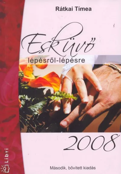 Biztonságos fizetés Esküvő lépésről - lépésre 2008