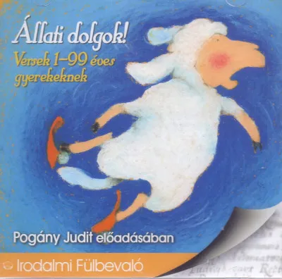 Állati dolgok! - Hangoskönyv - Versek 1-99 éves gyerekeknek Ajánlat
