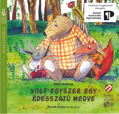 Alacsony ár Volt egyszer egy édesszájú medve - Hangoskönyv