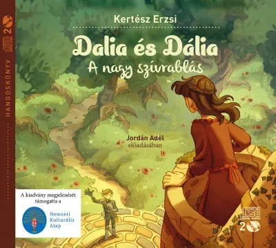Legnépszerűbb Dalia és Dália - A nagy szívrablás - Hangoskönyv