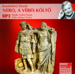 Kihagyhatatlan ajánlat Nero, a véres költő - Hangoskönyv (MP3)