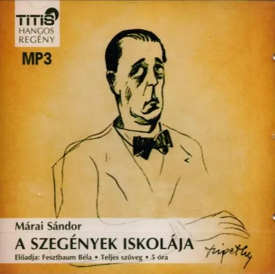 A szegények iskolája - Hangoskönyv MP3 Bestseller
