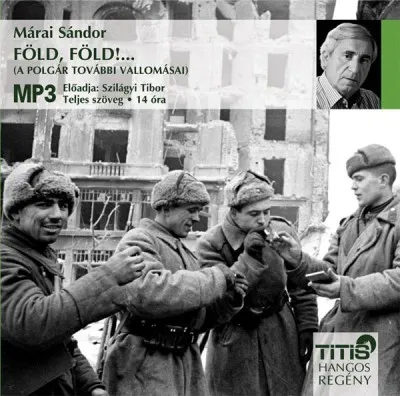Föld, föld!... - Hangoskönyv MP3 - Előadja: Szilágyi Tibor Újdonság