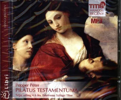 Pilátus testamentuma - Hangoskönyv MP3 - Előadó: Szilágyi Tibor Árcsökkenés