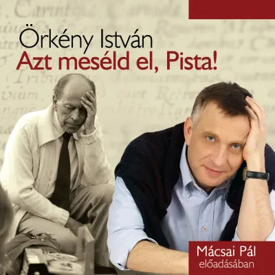 Azt meséld el, Pista! - Hangoskönyv Újdonság