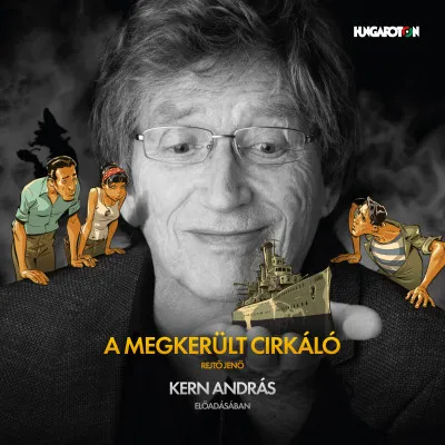 A megkerült cirkáló - Hangoskönyv - MP3 Legjobb ár