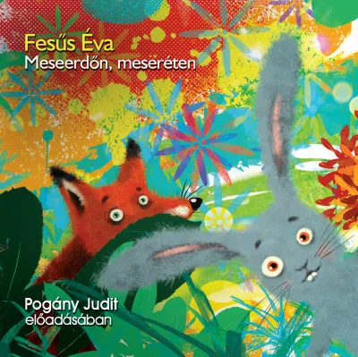 Meseerdőn, meseréten - Hangoskönyv Szuper akció