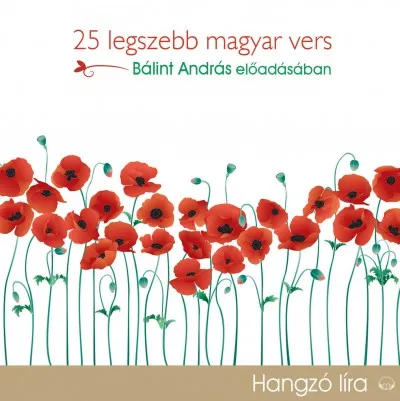 Kedvezményes ár 25 legszebb magyar vers - Hangoskönyv - Bálint András előadásában